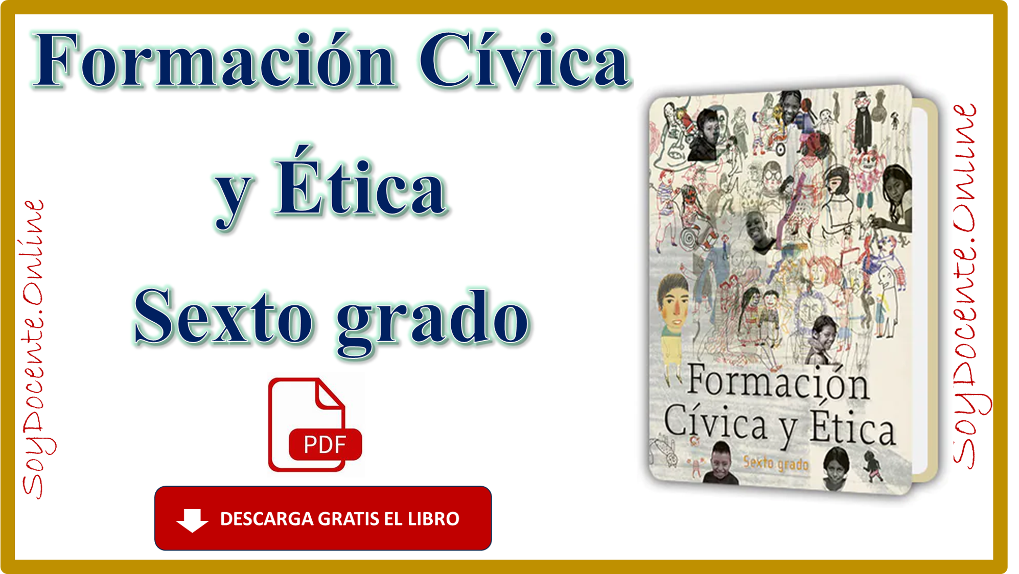 Descarga Gratis El Libro De Formación Cívica Y Ética Sexto Grado De Primaria Por La Sep Y 5427