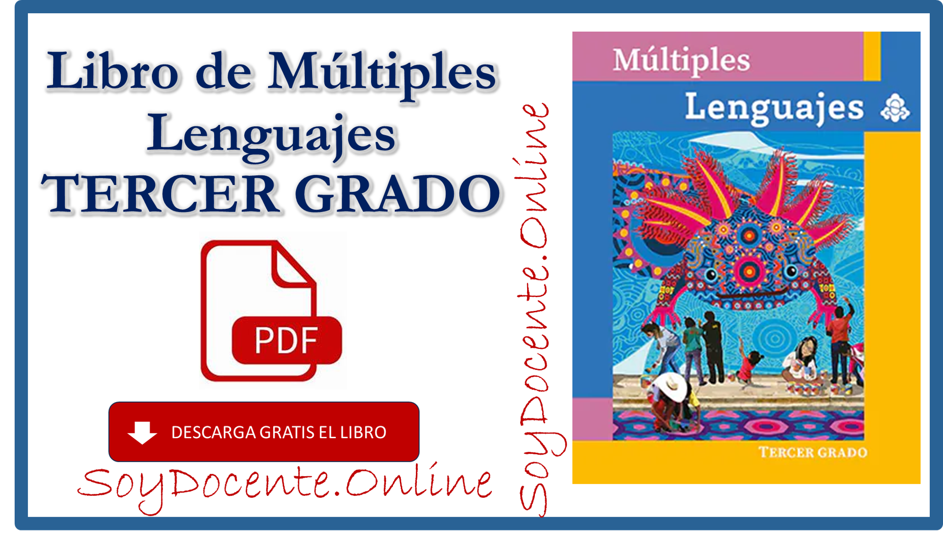 Descarga gratis el Libro de Múltiples lenguajes tercer grado de Primaria obra de la SEP, distribuido por la CONALITEG, PDF.