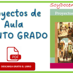 Descarga gratis en PDF el Libro de Proyectos de Aula quinto grado de Primaria obra oficial de la SEP, distribuido por CONALITEG.
