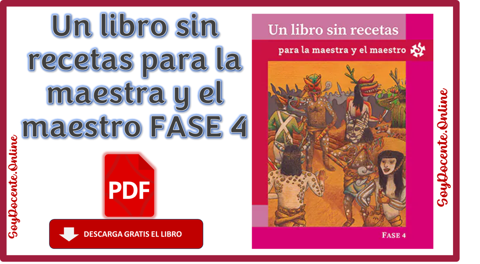 Descarga Gratis Un Libro Sin Recetas Para La Maestra Y El Maestro Fase Cuarto Grado De