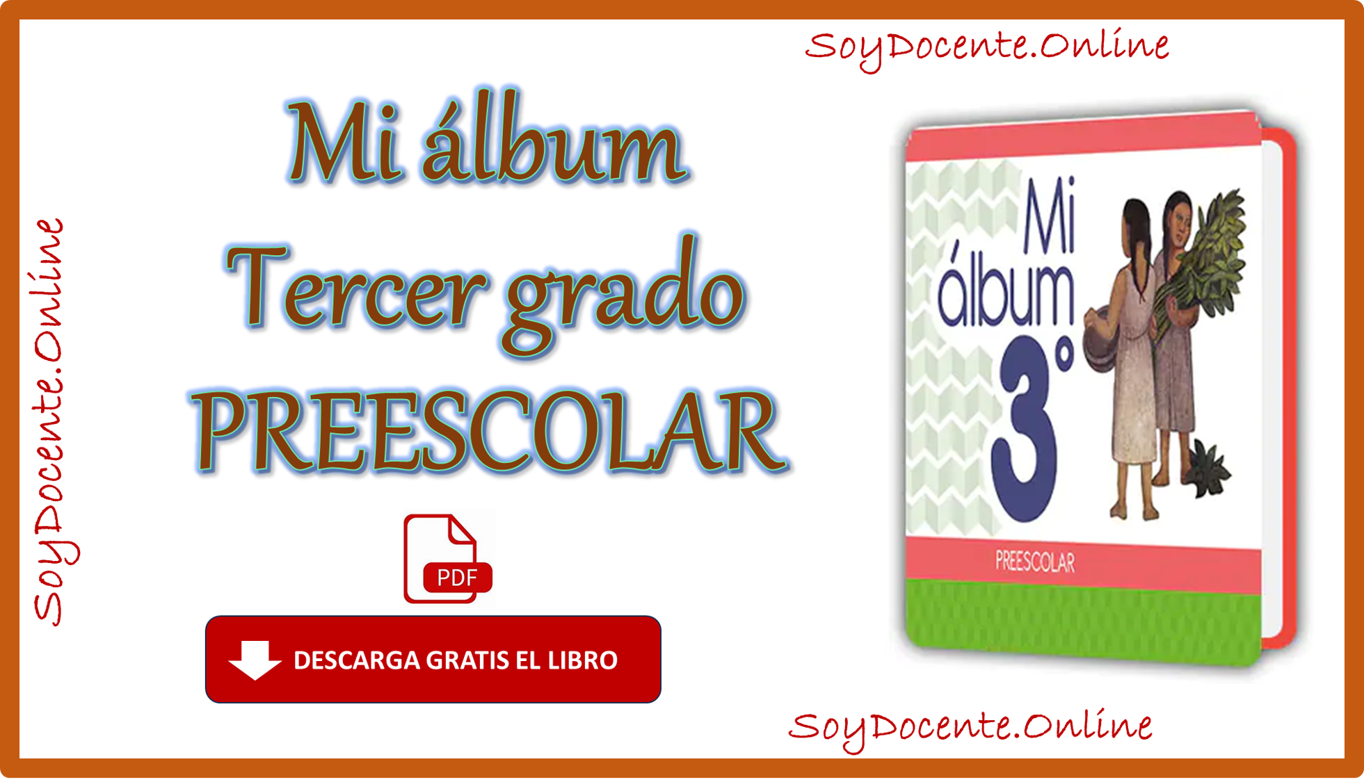 Descarga ya el Libro de Mi álbum tercer grado de Preescolar, obra de la SEP, distribuido por la CONALITEG. En PDF.