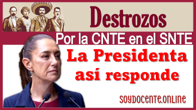 Destrozos por la CNTE en el SNTE | La Presidenta así responde 