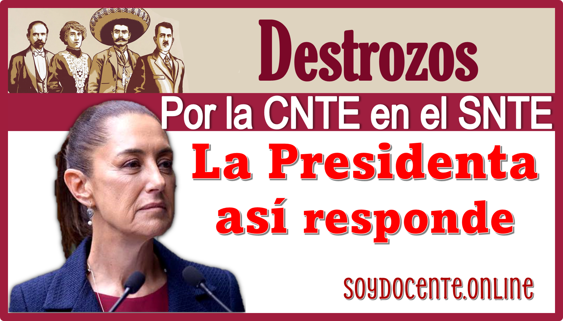 Destrozos por la CNTE en el SNTE | La Presidenta así responde 