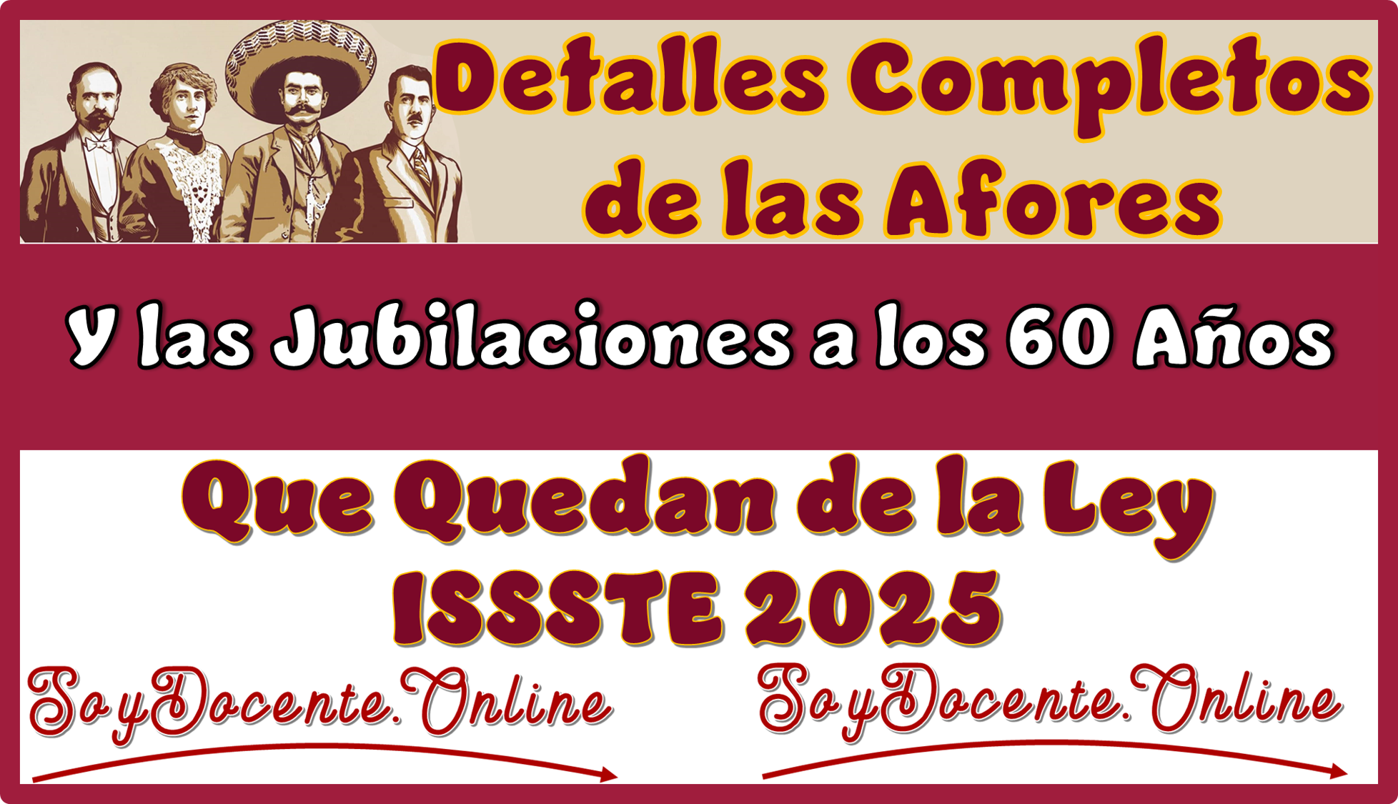 Detalles Completos de las Afores y las Jubilaciones a los 60 Años que Quedan de la Ley del ISSSTE 2025 