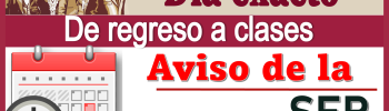 Día exacto de regreso a  las clases | Aviso de la SEP 
