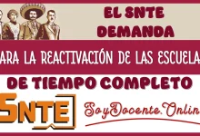 EL SNTE HACE DEMANDA PARA LA REACTIVACIÓN DE LAS ESCUELAS DE TIEMPO COMPLETO 