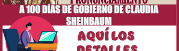 EL SNTE LANZA PRONUNCIAMIENTO A 100 DÍAS DE GOBIERNO DE CLAUDIA SHEINBAUM 