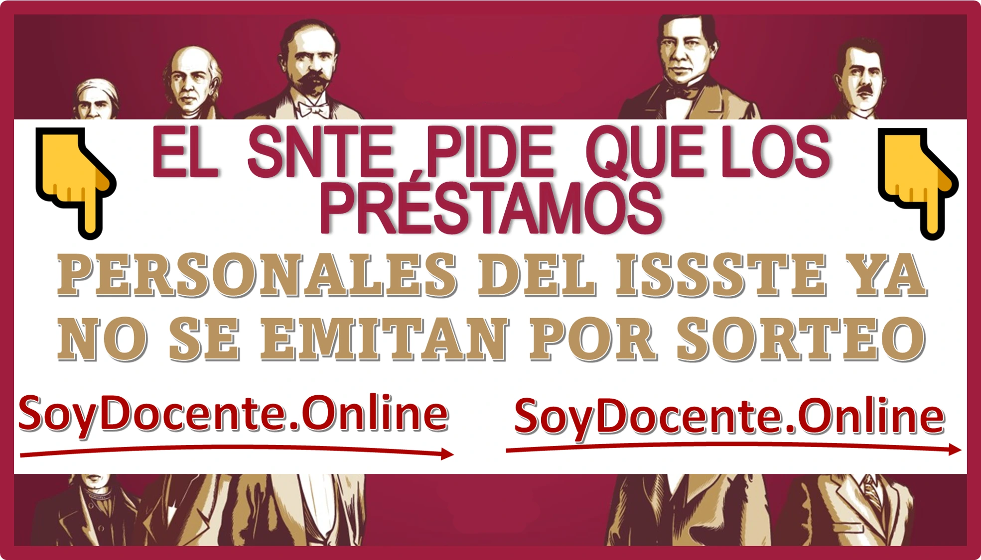 EL SNTE PIDE QUE LOS PRÉSTAMOS PERSONALES DEL ISSSTE YA NO SE EMITAN POR SORTEO