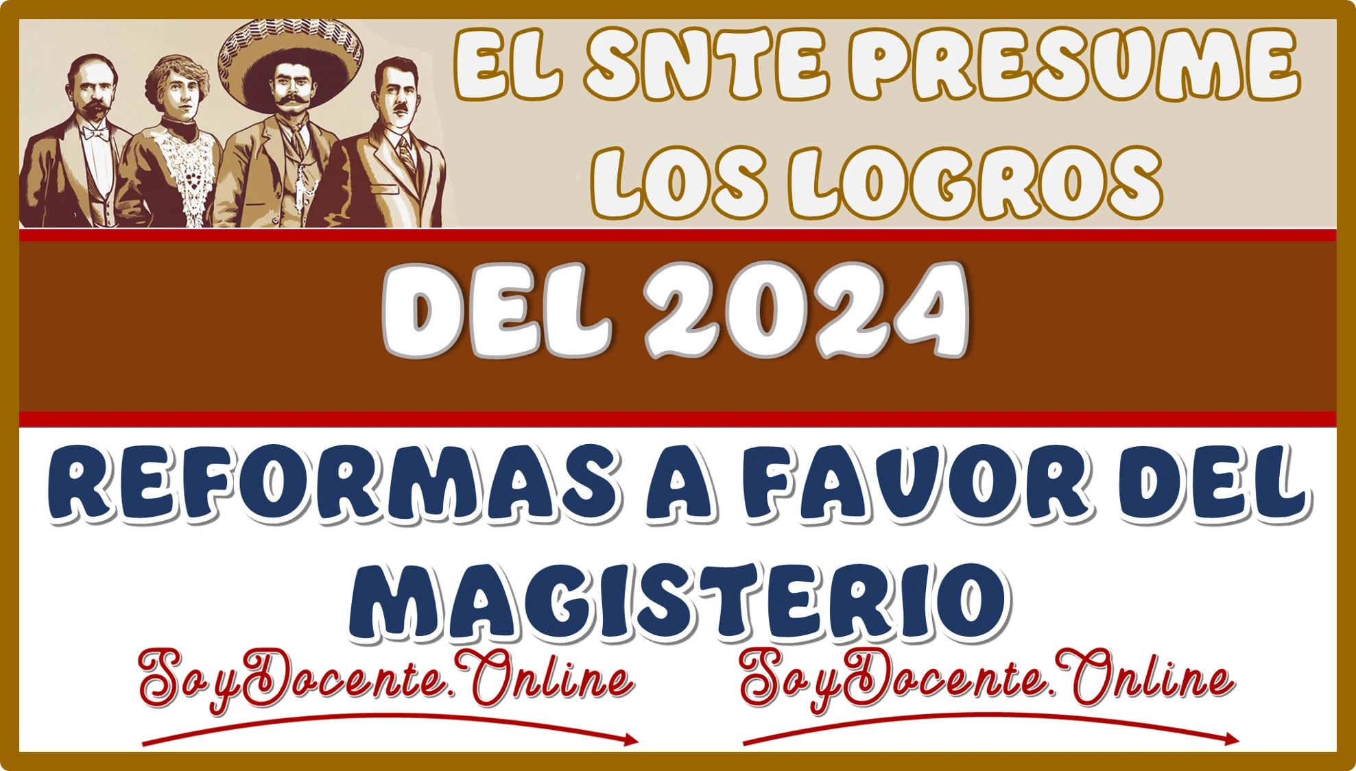 EL SNTE PRESUME LOS LOGROS DEL 2024 | REFORMAS A FAVOR DEL MAGISTERIO