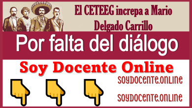 El CETEEG increpa a Mario Delgado Carrillo por falta del diálogo 