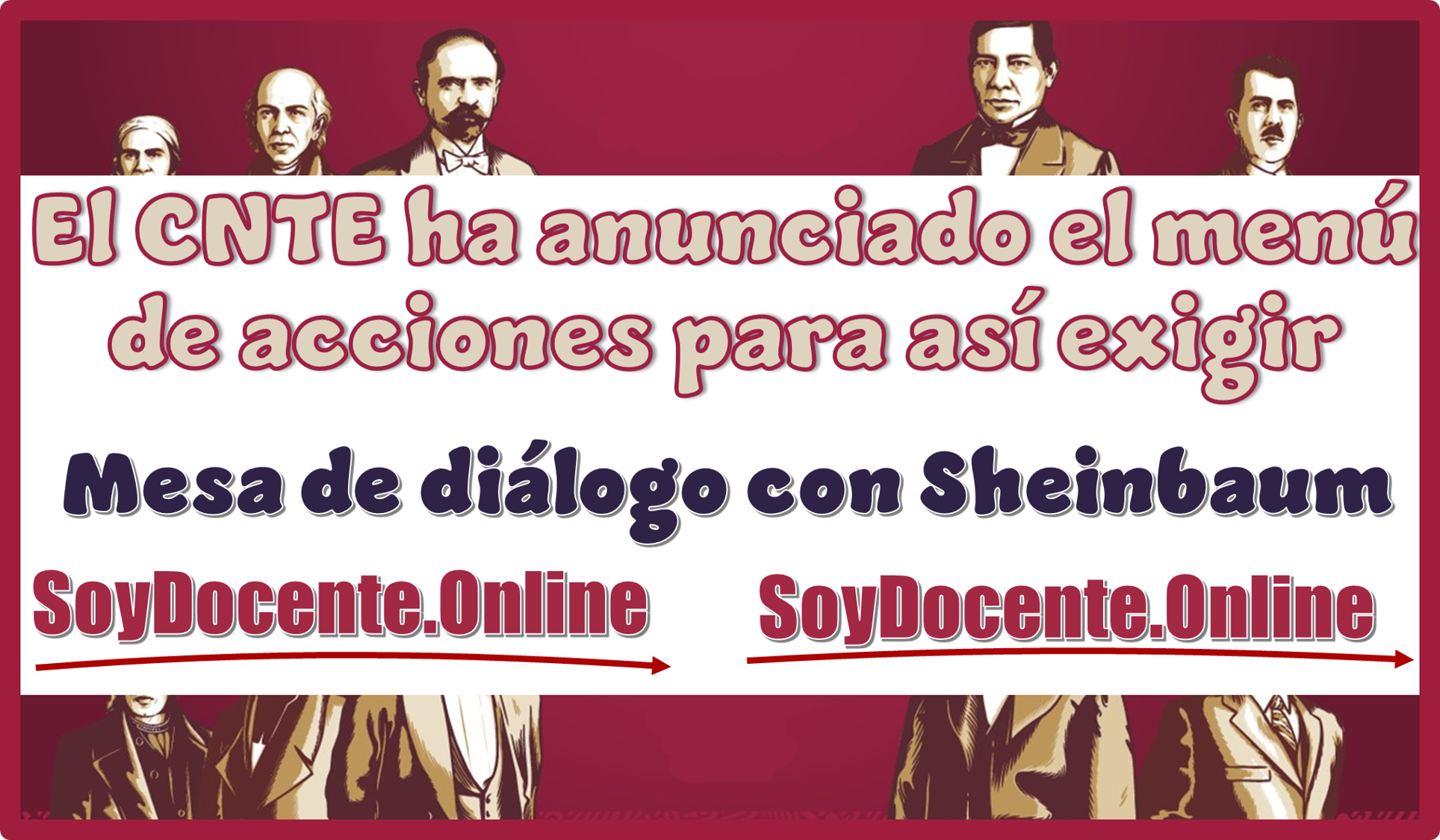 El CNTE ha anunciado el menú de acciones para así exigir mesa de diálogo con Sheinbaum 