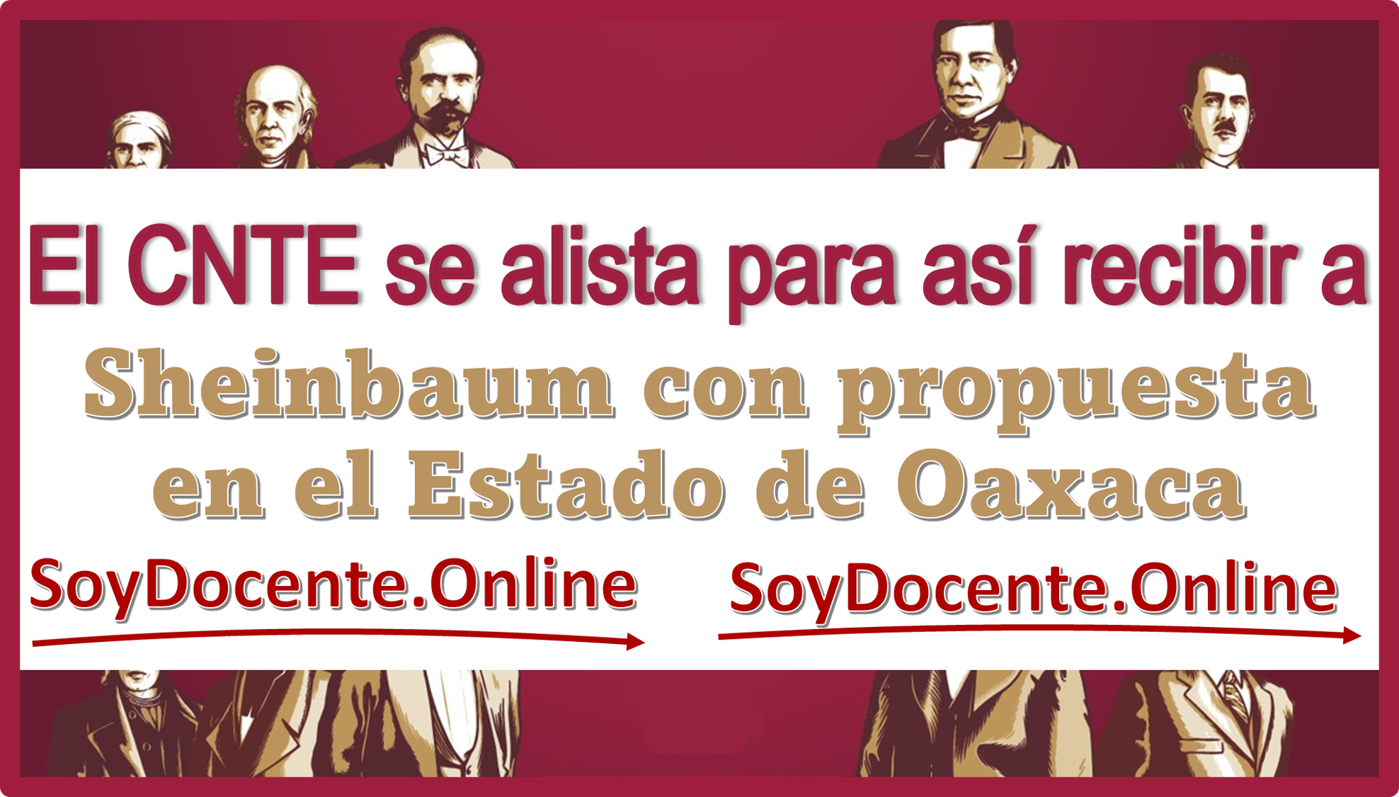 El CNTE se alista para así recibir a Sheinbaum con propuesta en el Estado de Oaxaca