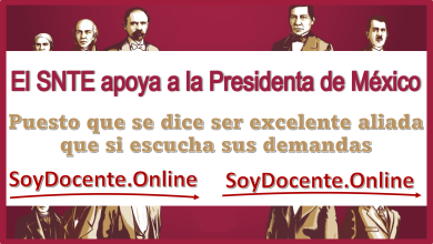 El SNTE apoya a la Presidenta de México puesto que se dice ser excelente aliada que si escucha sus demandas 