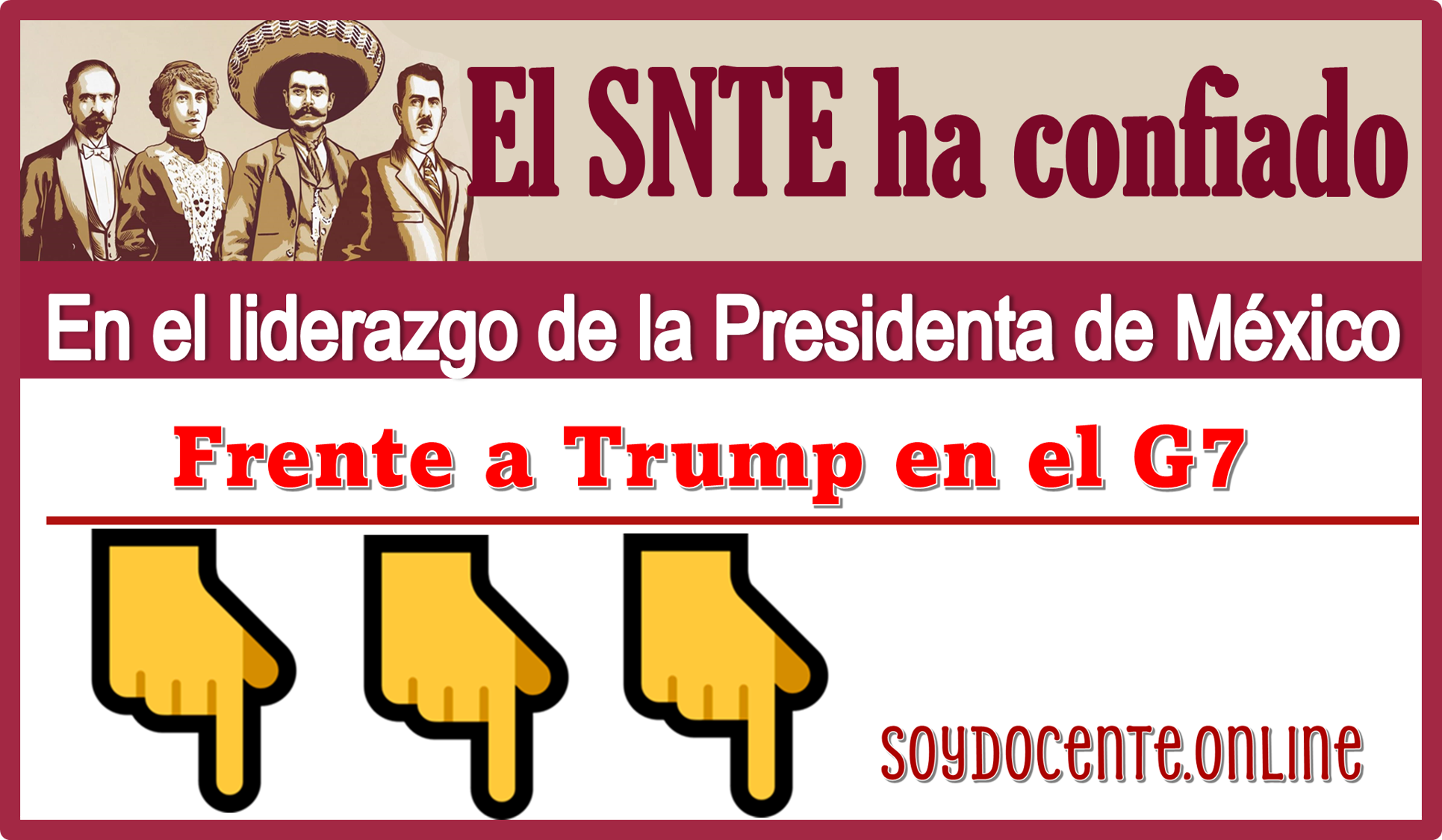 El SNTE ha confiado en el liderazgo de la Presidenta de México frente a Trump en el G7 