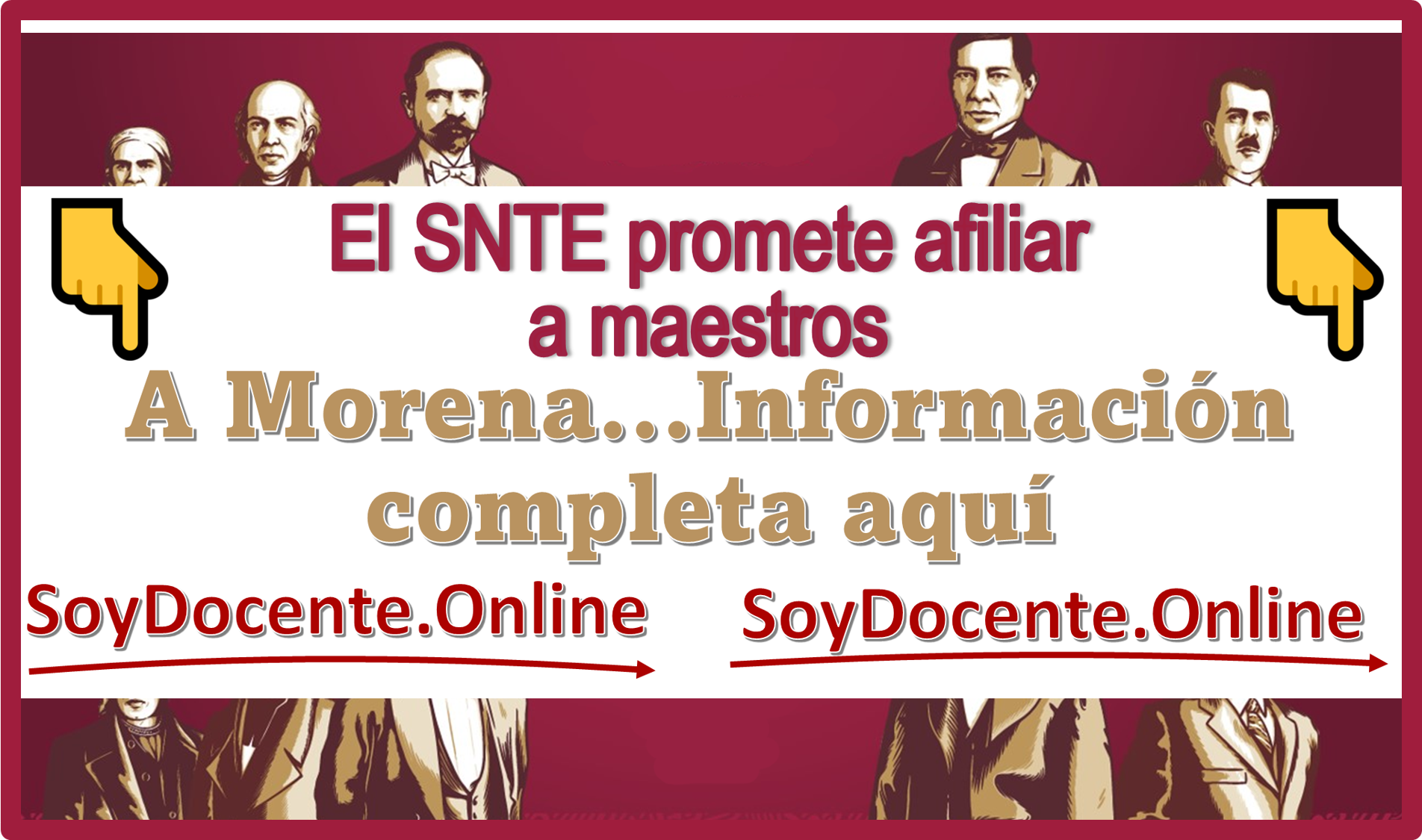 El SNTE promete afiliar a los maestros a Morena...Información completa aquí