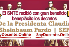 El SNTE recibió con gran beneficio beneplácito los decretos de la Presidenta Claudia Sheinbaum Pardo | SEP