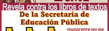 El SNTE revela contra los libros de textos de la Secretaría de Educación Pública 