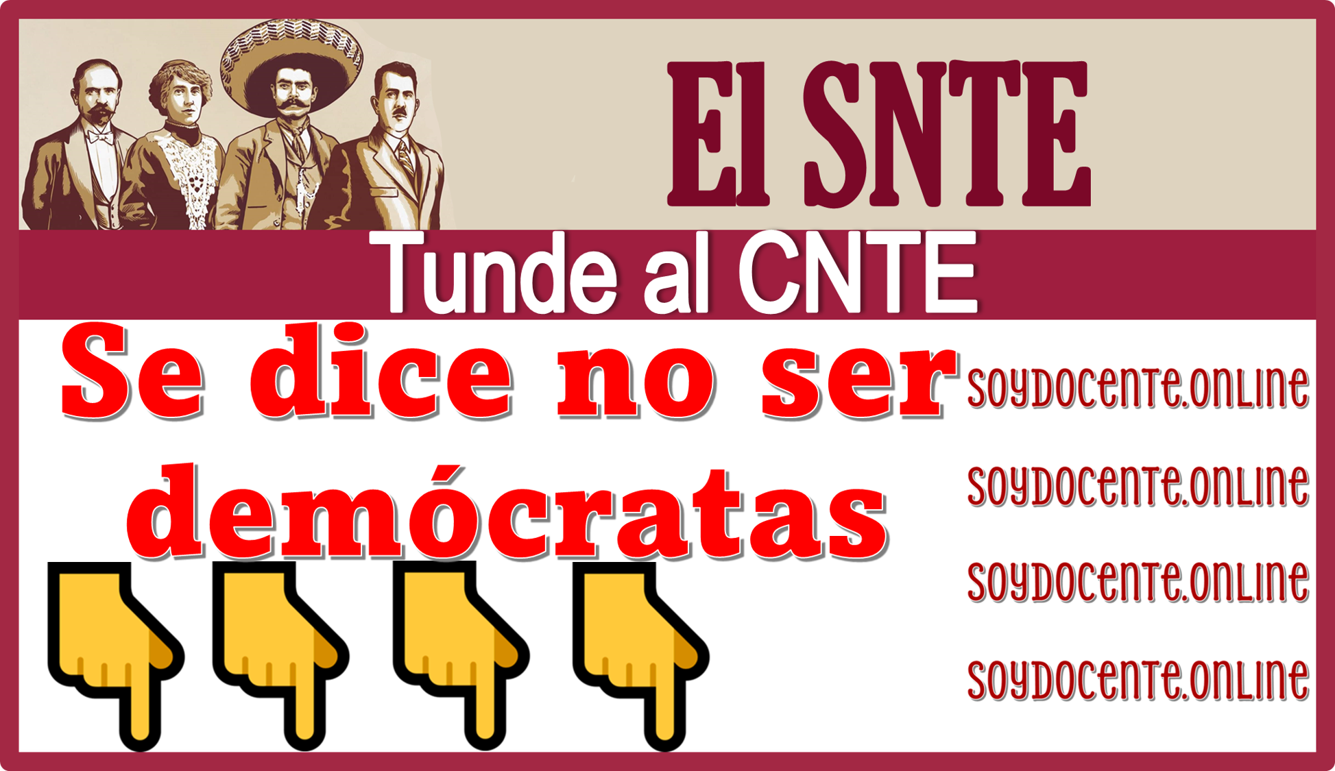El SNTE tunde al CNTE, se dice no ser demócratas