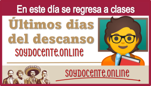 En este día se regresa a clases...Últimos días del descanso 