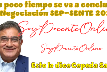 En poco tiempo se va a concluir la Negociaciòn SEP-SNTE 2026: Esto lo dice Cepeda Salas 
