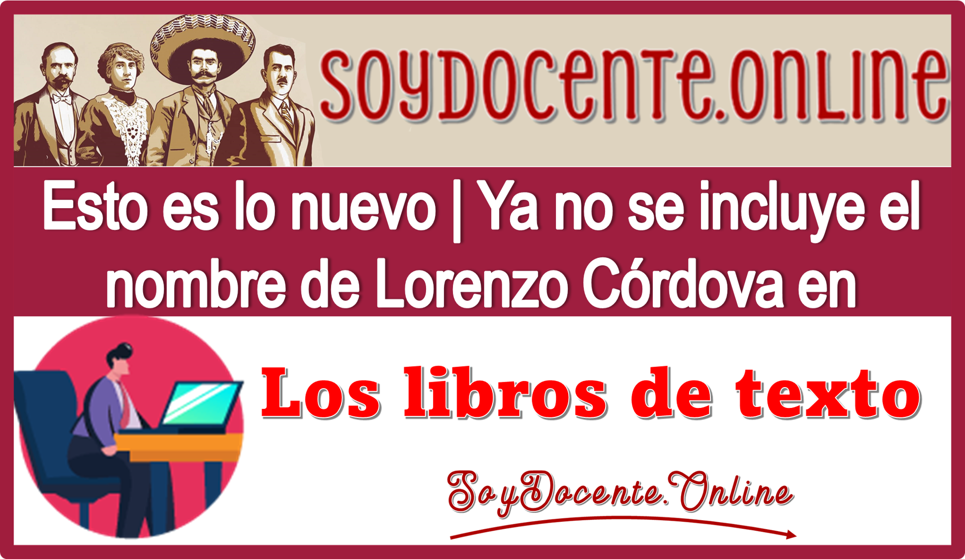 Esto es lo nuevo | Ya no se incluye el nombre de Lorenzo Córdova en los libros de texto
