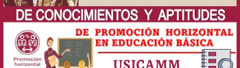 FECHA PARA LA REALIZACIÓN DE CONOCIMIENTOS Y APTITUDES DE PROMOCIÓN HORIZONTAL EN EDUCACIÓN BÁSICA 