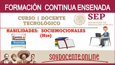 FORMACIÓN CONTINUA COORDINACIÓN ENSENADA | CURSO DOCENTE TECNOLÓGICO: HABILIDADES SOCIOEMOCIONALES (Hse)