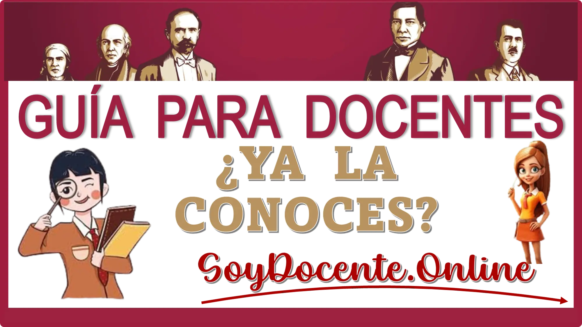 GUÍA PARA DOCENTES | ¿YA LA CONOCES?