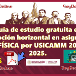 Guía de estudio gratuita en promoción horizontal en asignatura de FÍSICA por USICAMM 2024-2025. ¿Quieres adquirirla gratis?