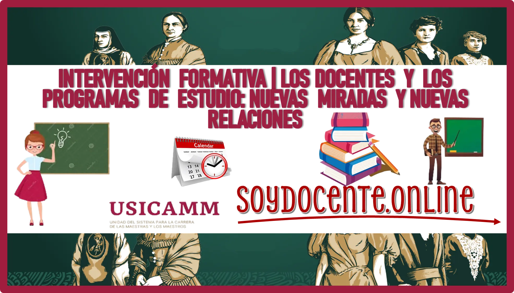 INTERVENCIÓN FORMATIVA | LOS DOCENTES Y LOS PROGRAMAS DE ESTUDIO: NUEVAS MIRADAS Y NUEVAS RELACIONES 