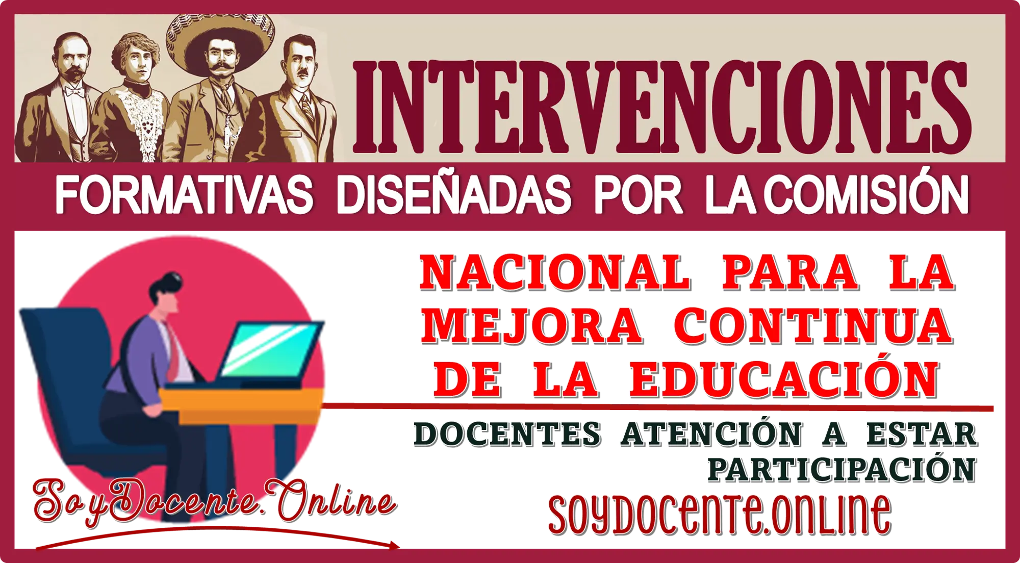 INTERVENCIONES FORMATIVAS DISEÑADAS POR LA COMISIÓN NACIONAL PARA LA MEJORA CONTINUA DE LA EDUCACIÓN | DOCENTES ATENCIÓN A ESTA PARTICIPACIÓN