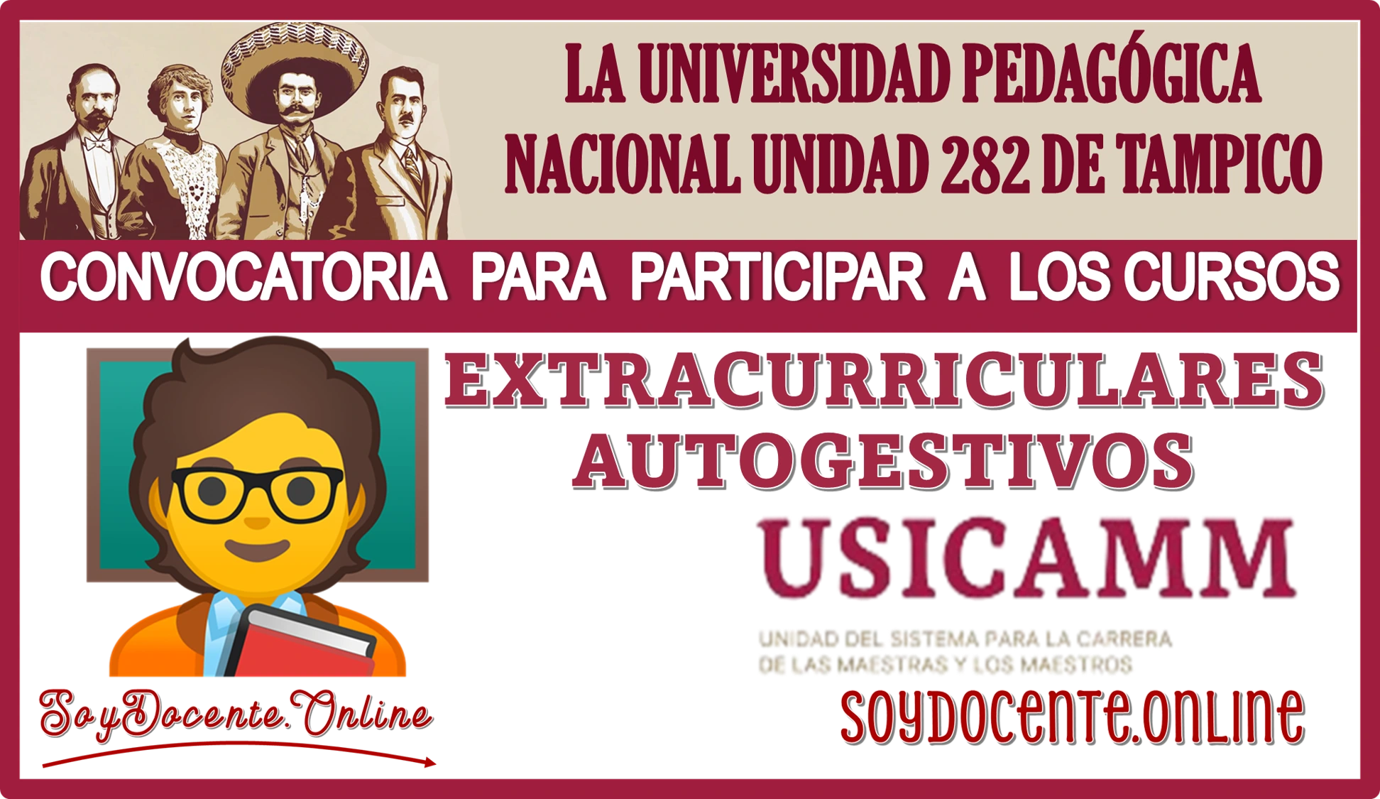 LA UNIVERSIDAD PEDAGÓGICA NACIONAL UNIDAD 282 DE TAMPICO EMITE UNA NUEVA CONVOCATORIA PARA PARTICIPAR A LOS CURSOS EXTRACURRICULARES AUTOGESTIVOS