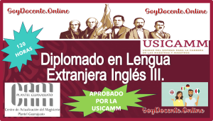 La CAM Guanajuato convoca Cursos Extracurriculares para el Proceso de Admisión en Educación Básica, de acuerdo al Catálogo 2023-2024 y es aprobado por la USICAMM el Diplomado en Lengua Extranjera Inglés III 