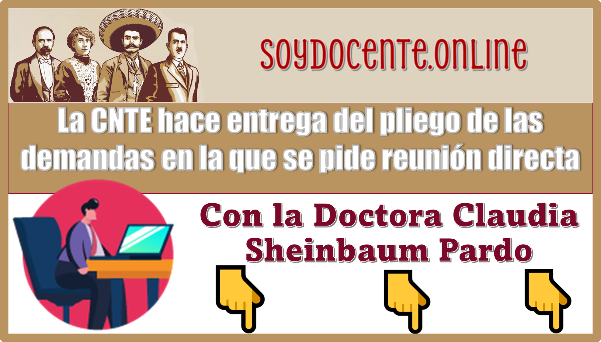 La CNTE hace entrega del pliego de las demandas en la que le pide reunión directa con la Doctora Claudia Sheinbaum Pardo