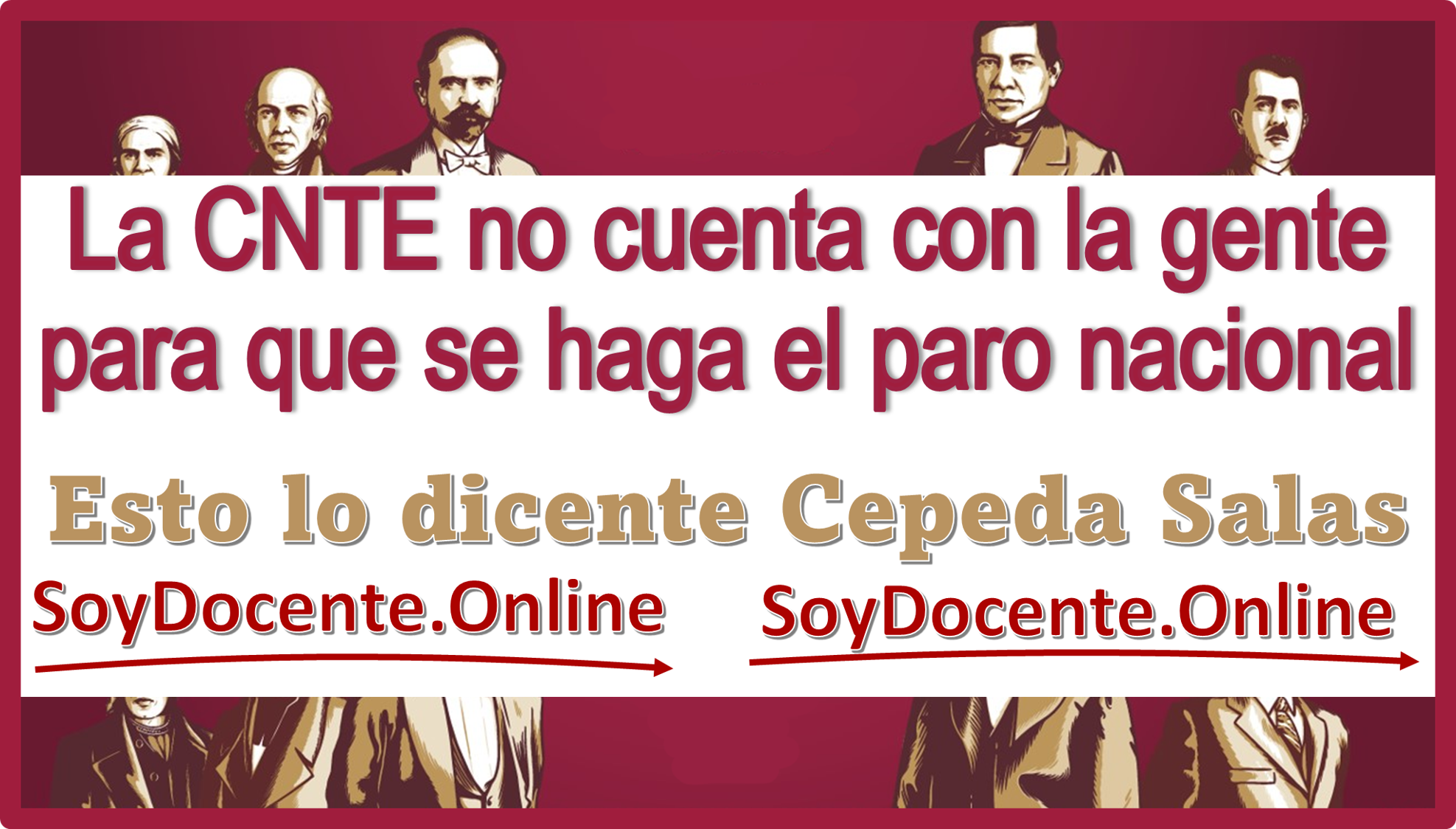La CNTE no cuenta con la gente para que se haga el paro nacional---Esto lo dice Cepeda Salas 