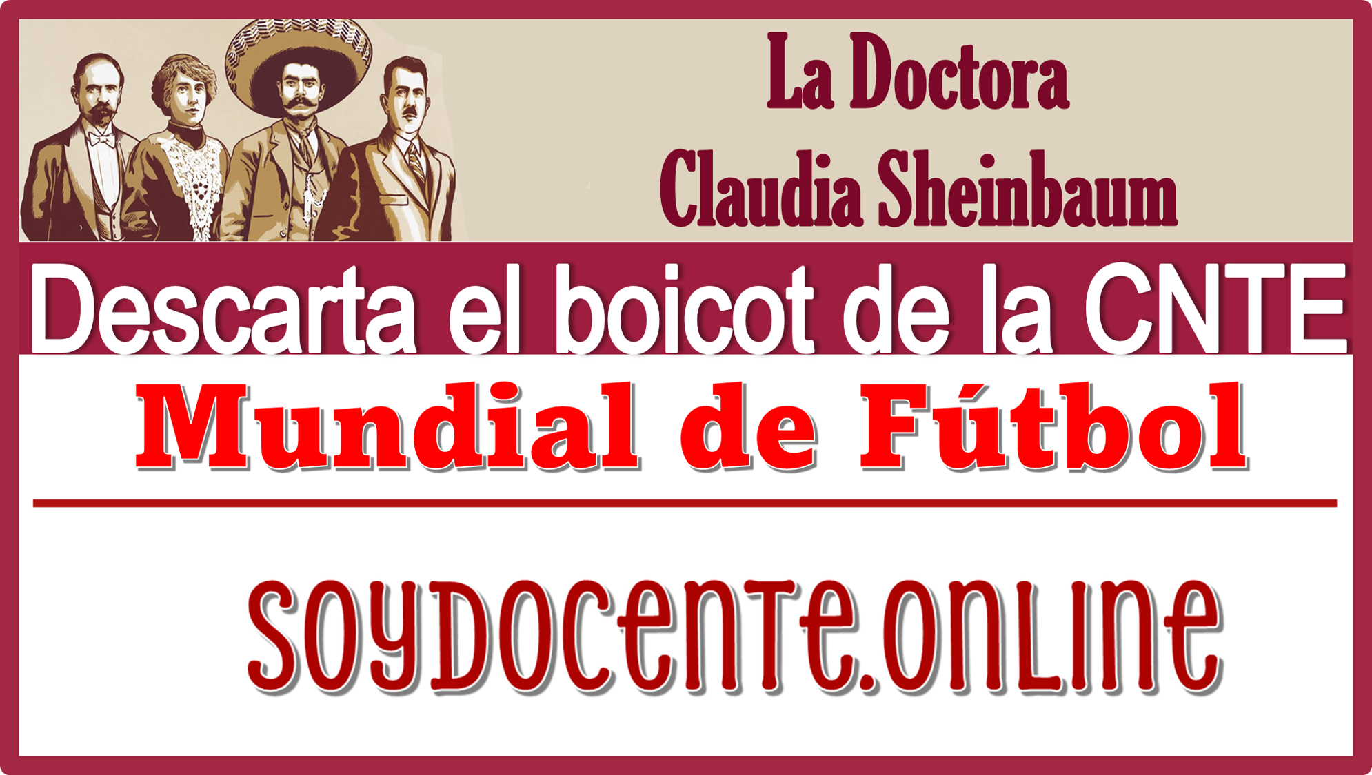 ▷ La Doctora Claudia Sheinbaum descarta el boicot de la CNTE a Mundial de Fútbol  » 2025 Soy Docente Online 🥇 La Doctora Claudia Sheinbaum descarta el boicot de la CNTE a Mundial de Fútbol