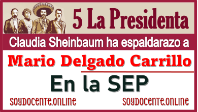 ▷ La Presidenta Claudia Sheinbaum ha espaldarazo a Mario Delgado Carrillo en la SEP » 2026 Soy Docente Online 🥇 La Presidenta Claudia Sheinbaum ha espaldarazo a Mario Delgado Carrillo en la SEP