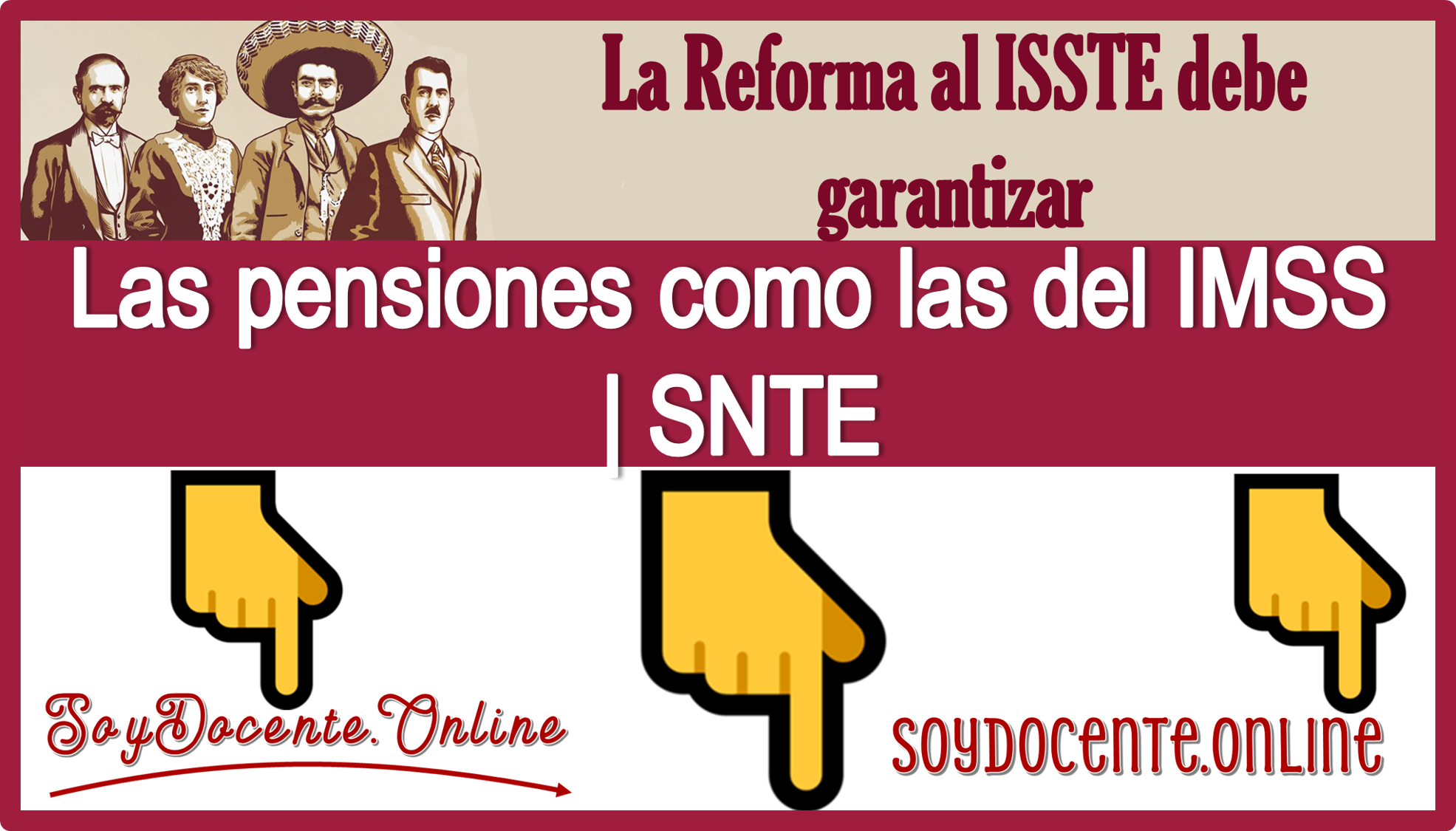 La Reforma al ISSSTE debe de garantizar las pensiones como las del IMSS | SNTE 