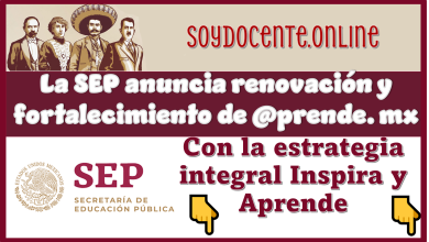 La SEP anuncia renovación y fortalecimiento de @prende.mx con la estrategia integral Inspira y Aprende
