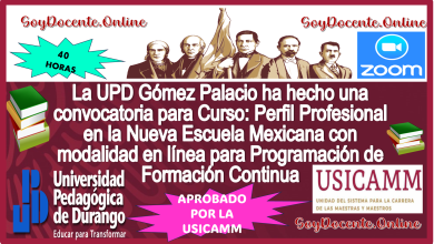 La UPD Gómez Palacio ha hecho una convocatoria para Curso: Perfil Profesional en la Nueva Escuela Mexicana con modalidad en línea para Programación de Formación Continua 2023, Aprobado por la (USICAMM)