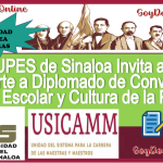 La UPES de Sinaloa Invita a Formar Parte a Diplomado de Convivencia Escolar y Cultura de la Paz con 120 Horas Aprobado por la USICAMM 