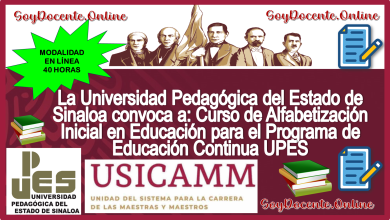 La Universidad Pedagógica del Estado de Sinaloa convoca a: Curso de Alfabetización Inicial en Educación para el Programa de Educación Continua UPES 2023 (40 horas), con Modalidad en Línea. Aprobado por la USICAMM
