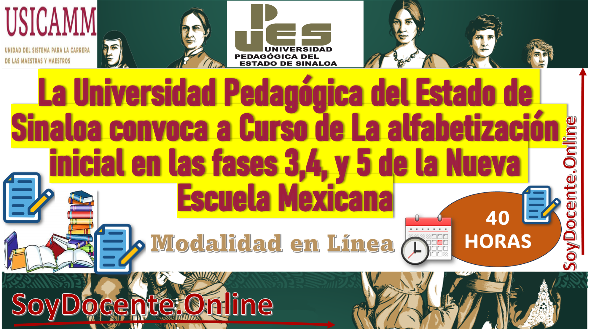 La Universidad Pedagógica del Estado de Sinaloa convoca a Curso de La alfabetización inicial en las fases 3,4, y 5 de la Nueva Escuela Mexicana (40 horas), para el Programa de Educación Continua por (USICAMM)