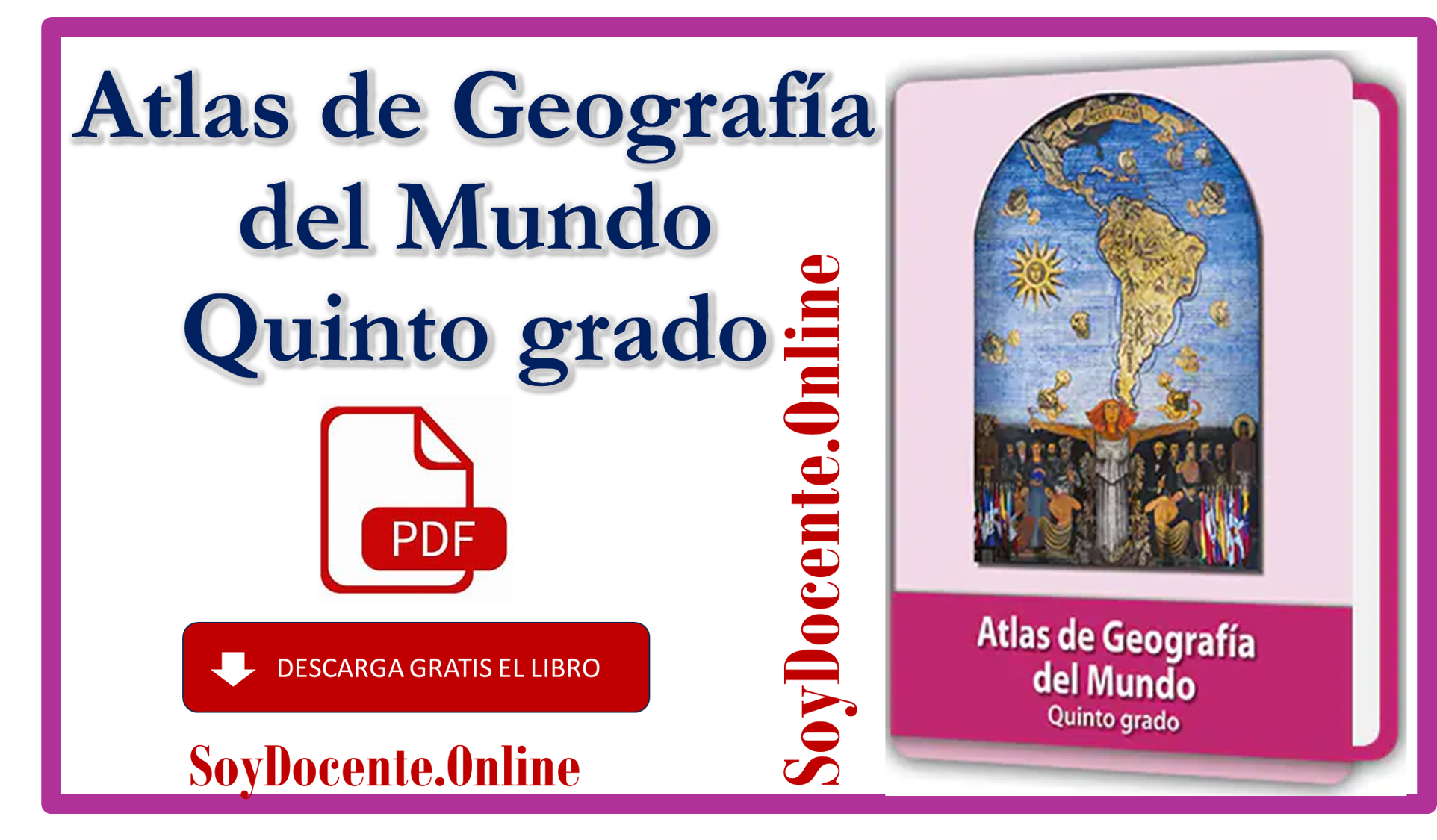 Libro de Atlas de Geografía del Mundo quinto grado de Primaria, obra de la SEP, distribuido por la CONALITEG. Descargar en formato de PDG, gratis.