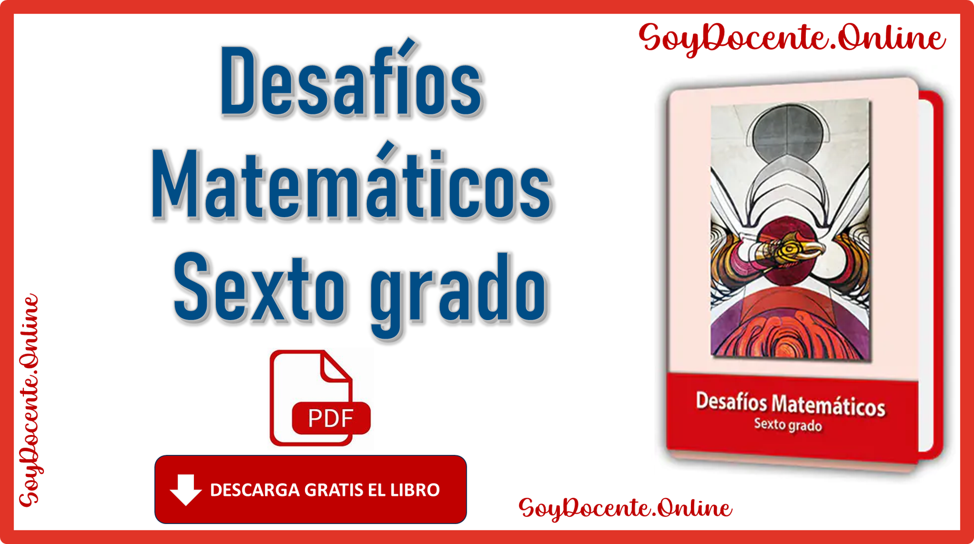 Libro de Desafíos Matemáticos, sexto grado de Primaria, obra oficial de la SEP, distribuido por la CONALITEG, descargar ahora de forma gratuita en PDF