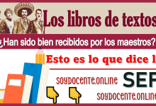 ¿Los libros de texto han sido bien recibidos por los maestros?...Esto es lo que dice la SEP 