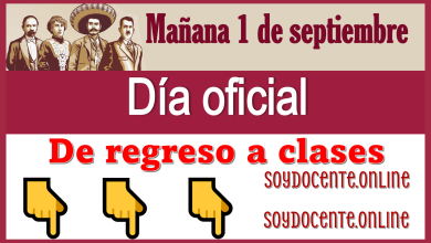 Mañana 1 de septiembre | Día oficial de regreso a clases 