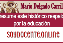 Mario Delgado Carrillo presume este histórico respaldo por la educación 