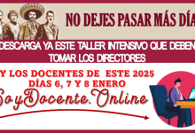 NO DEJES PASAR MÁS DÍAS Y DESCARGA YA ESTE TALLER INTENSIVO QUE DEBEN TOMAR LOS DIRECTORES Y LOS DOCENTES DE ESTE 2025...DÍAS 6, 7 Y 8 DE ENERO