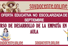 OFERTA EDUCATIVA NO ESCOLARIZADA DE SEPTIEMBRE 2024 | CURSO DE DESARROLLO DE LA EMPATÍA EN EL AULA